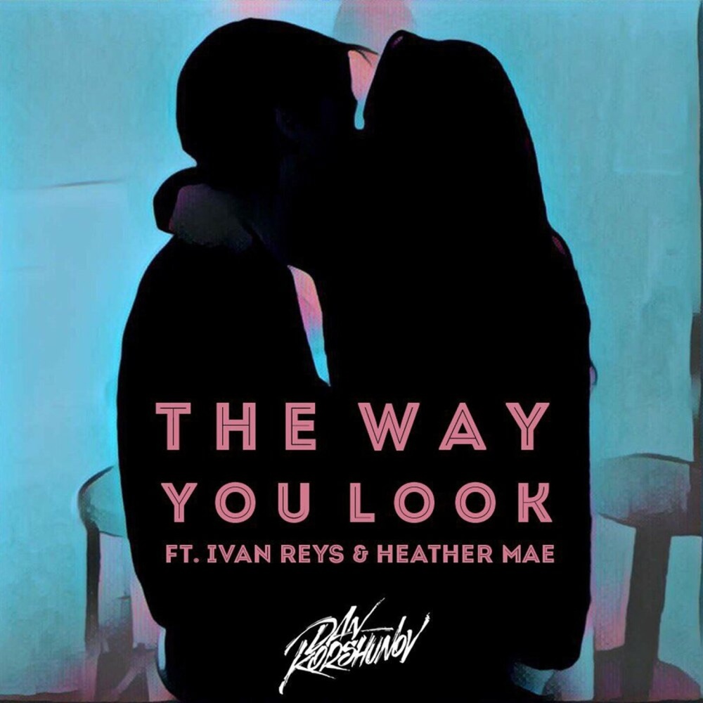 The Way You Look (Original Mix)