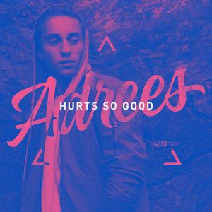 收聽Adrees的Hurts So Good歌詞歌曲