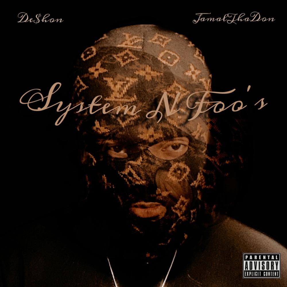 System N Foo's (feat. JamalThaDon) (Explicit)