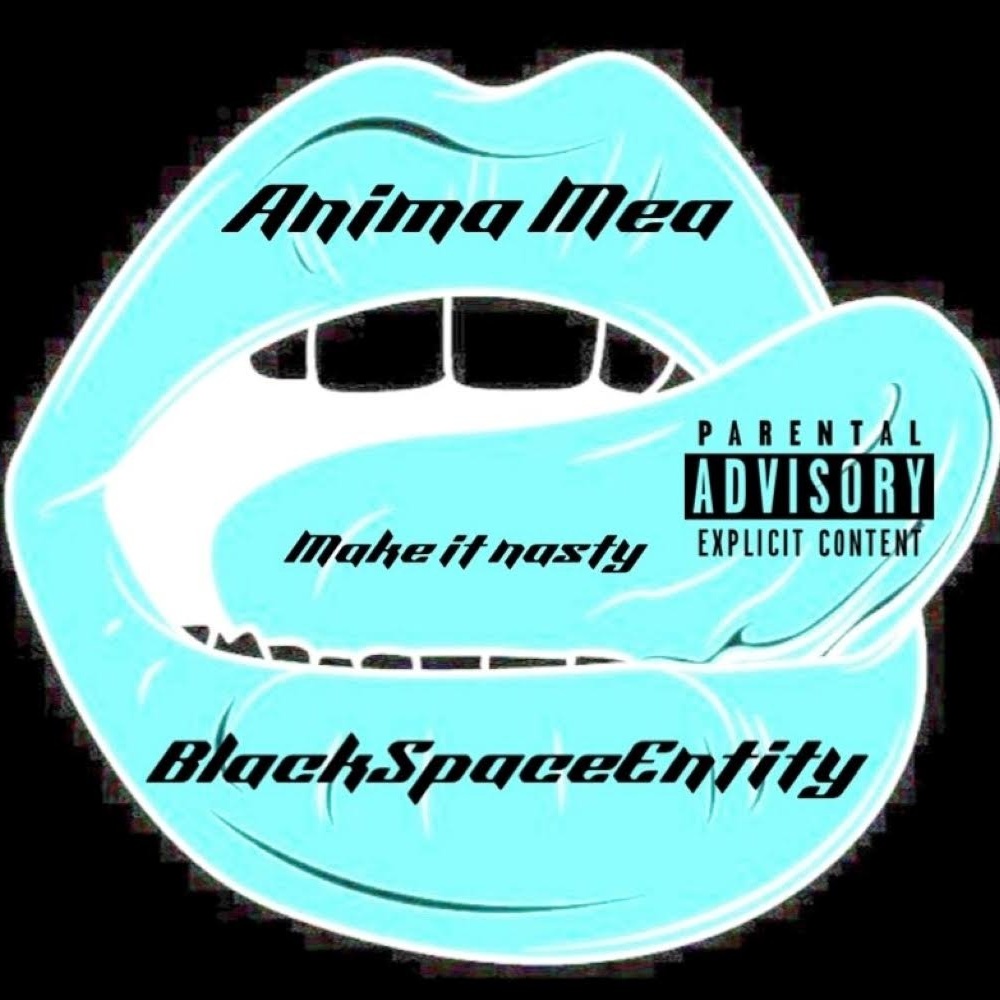 Make It Nasty (feat. BlackSpaceEntity) (Explicit)