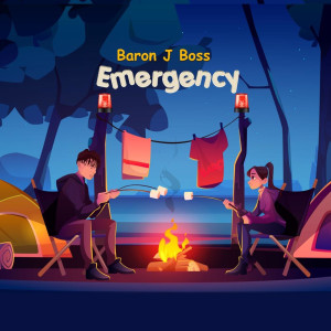 ดาวน์โหลดและฟังเพลง Emergency พร้อมเนื้อเพลงจาก Baron J Boss