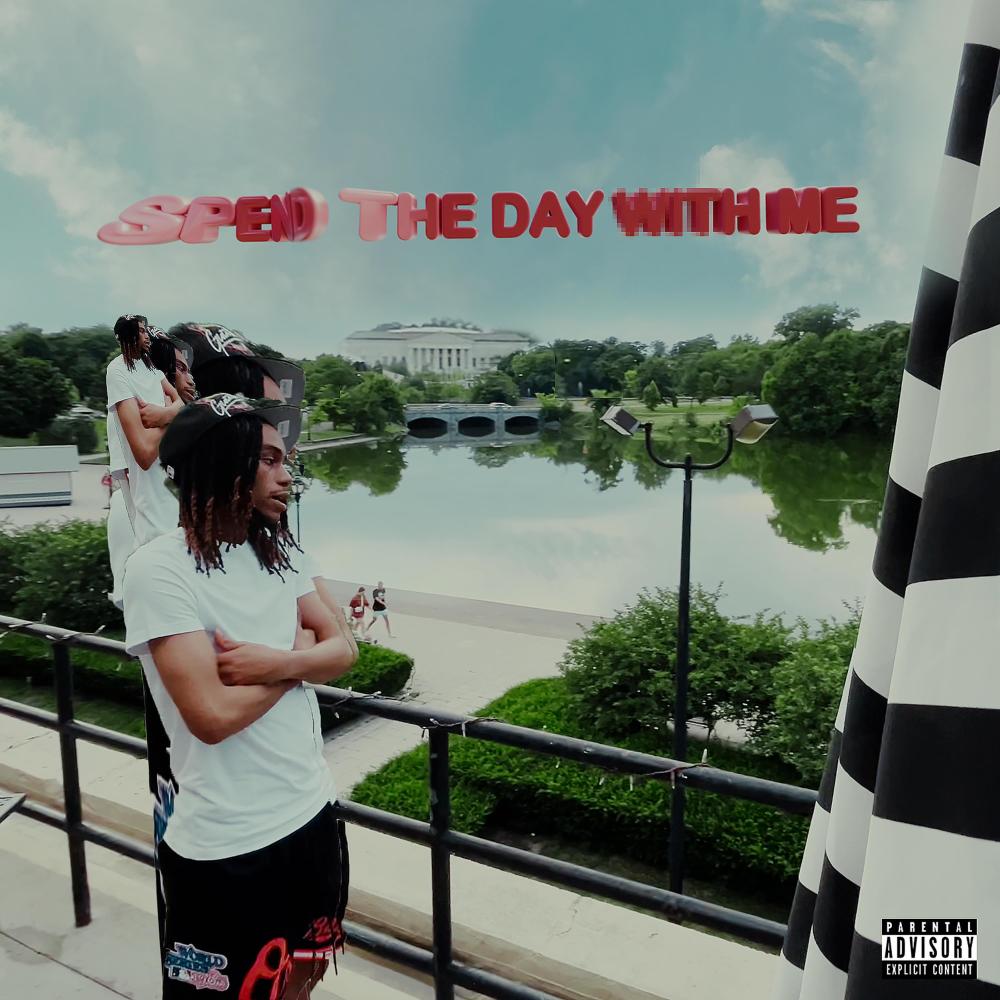Spend the Day With Me (feat. Anthony 1999) (Explicit)