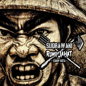 ดาวน์โหลดและฟังเพลง Cukup Kota พร้อมเนื้อเพลงจาก Romi Jahat