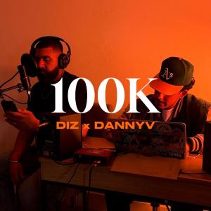 Hollywood Diz的專輯100K (feat. DannyV) [Explicit]
