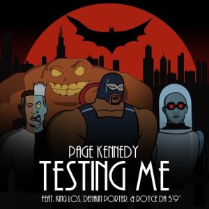 Album Testing Me (feat. King Los, Denaun & Royce da 5'9") (Explicit) from Page Kennedy