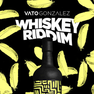 Vato Gonzalez的專輯Whiskey Riddim