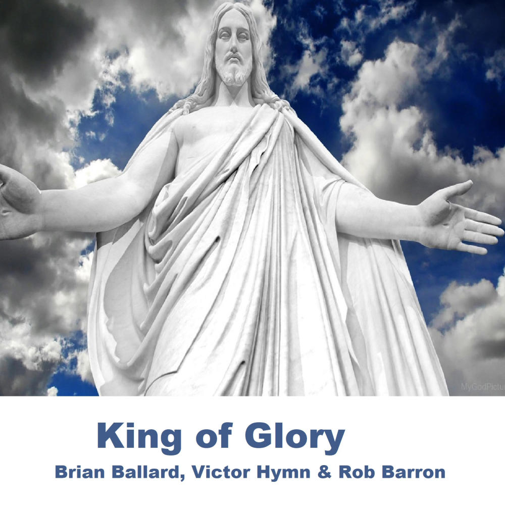 King of Glory (feat. Brian Ballard & Victor Hymn)