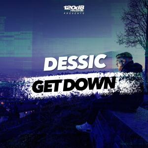 收聽Dessic的Get Down (Radio Edit)歌詞歌曲