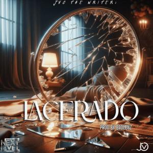 อัลบัม Lacerado ศิลปิน JVO the Writer