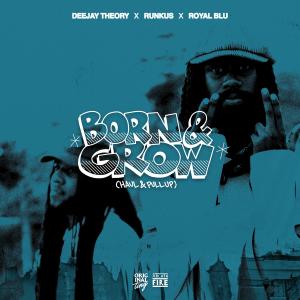 Runkus的專輯Born & Grow (Haul & Pull Up)