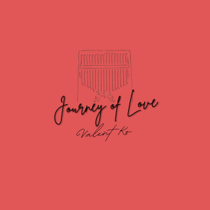 Album Journey of Love (Kalimba Version) from Valent Ko