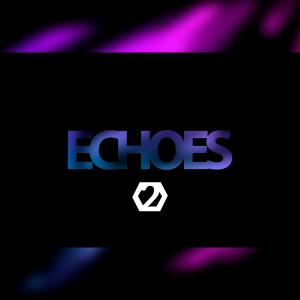 收聽X2X的Echoes歌詞歌曲