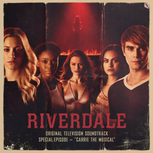 ดาวน์โหลดและฟังเพลง Carrie (feat. Madelaine Petsch) พร้อมเนื้อเพลงจาก Riverdale Cast