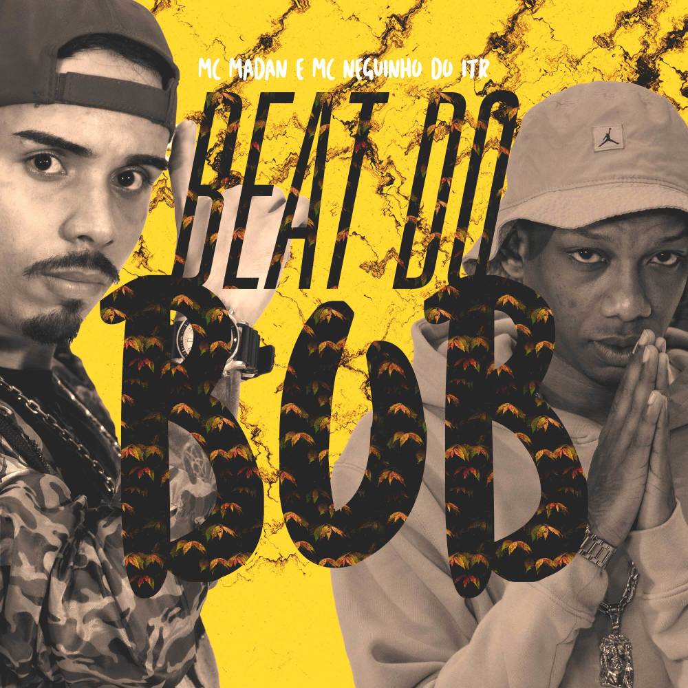 Beat do Bob