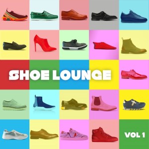 อัลบัม Shoe Lounge (Vol 1) ศิลปิน Shoe Lounge