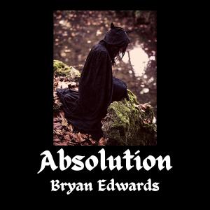 收聽Bryan Edwards的Absolution歌詞歌曲
