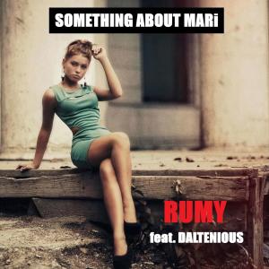 收聽Rumy的Something About Mari(feat. Daltenious) (Explicit)歌詞歌曲