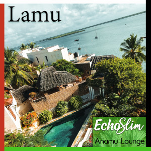 EchoSlim的專輯Lamu