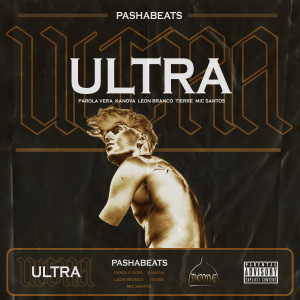 Pashabeats的专辑Ultra (Explicit)
