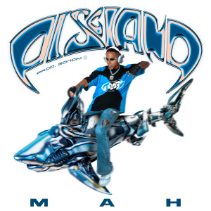 收聽MAH的Pisciano (Explicit)歌詞歌曲