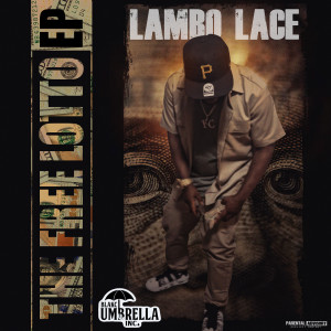 Lambo Lace的專輯The Free Lotto - EP (Explicit)