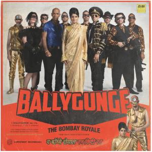 Album Ballygunge from The Bombay Royale