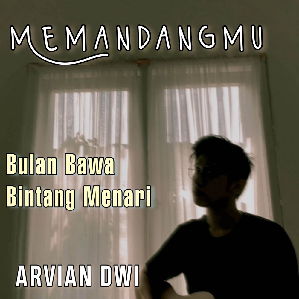 Bulan Bawa Bintang Menari (Memandangmu)