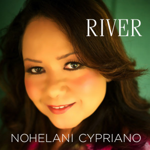 Nohelani Cypriano的專輯River