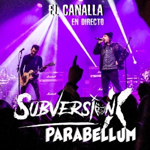 El Canalla (En Directo) [Explicit] dari Subversión X
