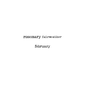 Rosemary Fairweather的專輯February