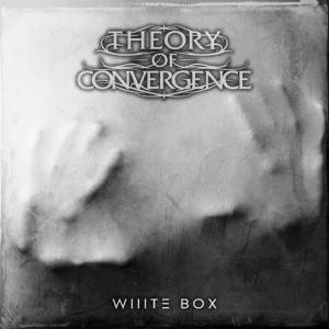 ดาวน์โหลดและฟังเพลง White Box พร้อมเนื้อเพลงจาก Theory Of Convergence