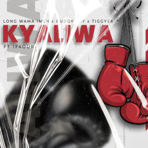 收聽Long Wama Inch的Kyaliwa歌詞歌曲