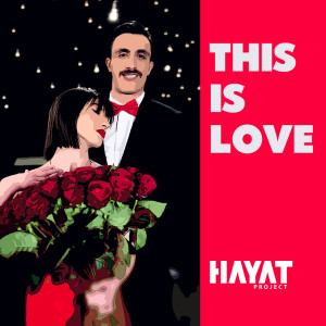 收听Hayat Project的This is LOVE歌词歌曲