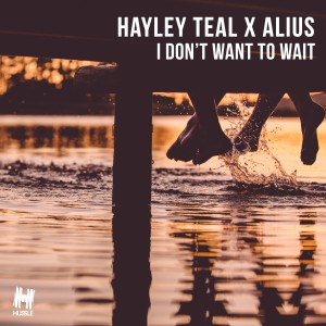 อัลบัม I Don't Want to Wait ศิลปิน Hayley Teal