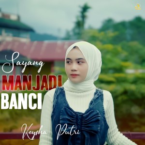 Listen to Sayang Manjadi Banci song with lyrics from Keysha Putri