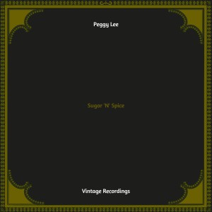 Peggy Lee的专辑Sugar 'N' Spice (Hq remastered)