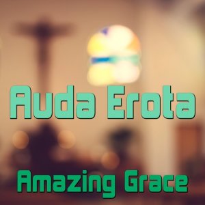 Auda Erota的專輯Amazing Grace