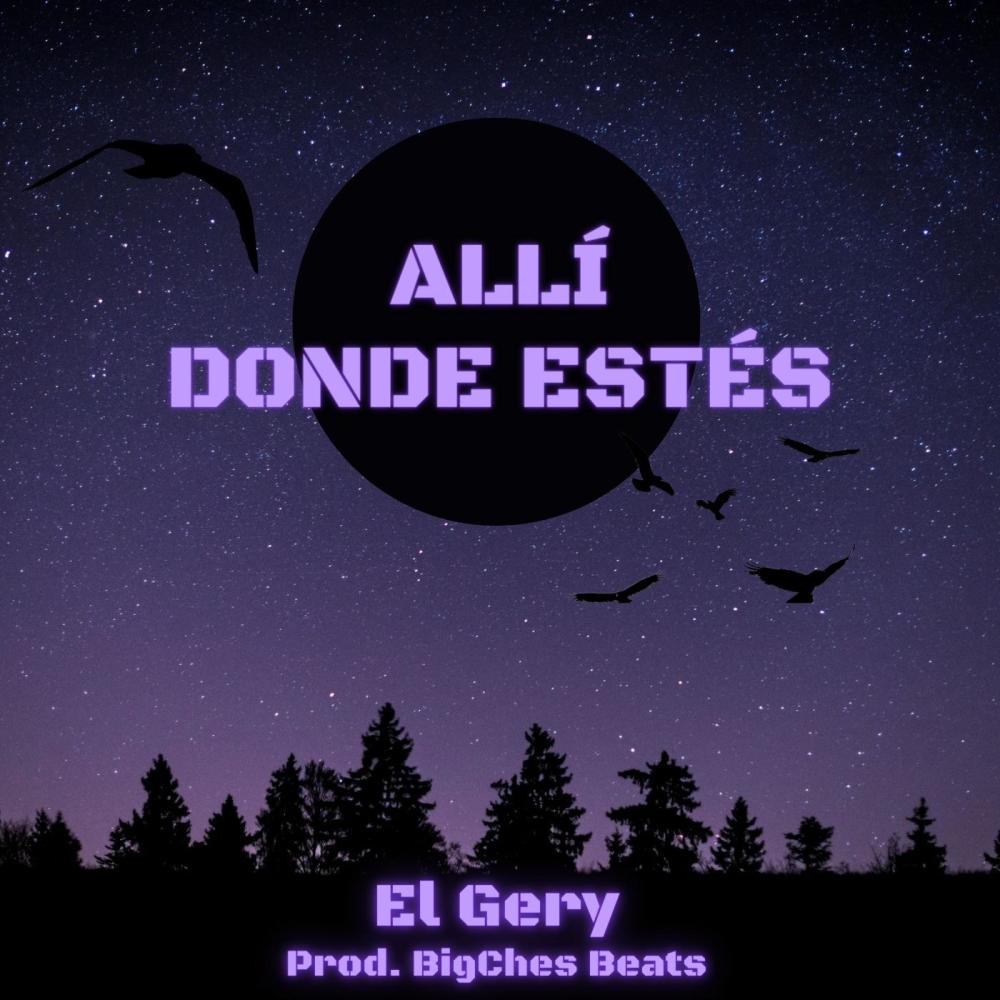 Allí donde estés (feat. BigChes Beats) (Explicit)