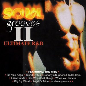อัลบัม Soul Grooves II (Ultimate R&B) ศิลปิน The Soul Balladeers