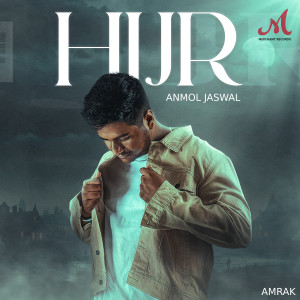 Anmol Jaswal的專輯Hijr