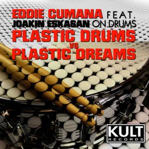 收聽Eddie Cumana的Plastic Dreams VS Plastic Drums (Plastic Drums Part 2) [feat. Joakin Eskasan](Eddie Cumana's Plastic Drums Mix)歌詞歌曲