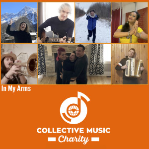 ดาวน์โหลดและฟังเพลง In My Arms พร้อมเนื้อเพลงจาก Collective Music Charity