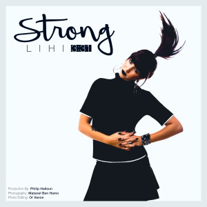 ดาวน์โหลดและฟังเพลง Strong พร้อมเนื้อเพลงจาก Lihi