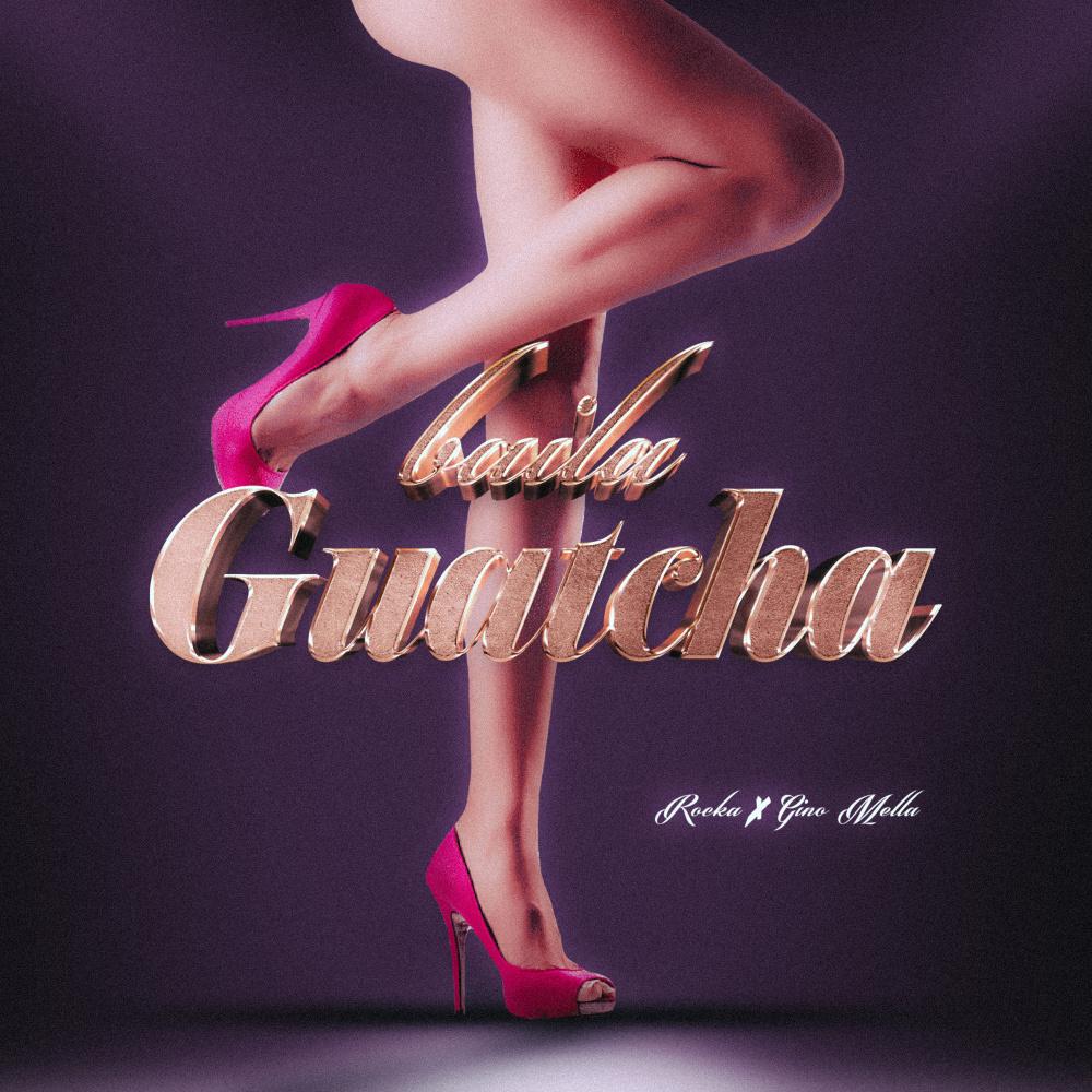 Baila Guatcha (Explicit)