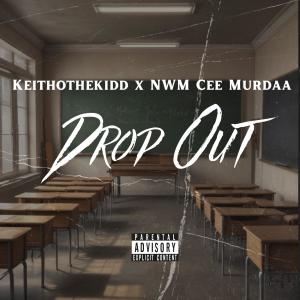 Keithothekidd的專輯Drop Out (Explicit)