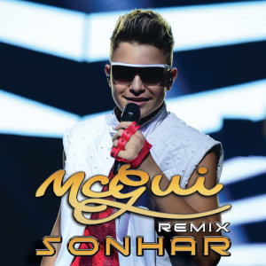 ดาวน์โหลดและฟังเพลง Sonhar (U.M.Music Remix Extended) พร้อมเนื้อเพลงจาก MC Gui