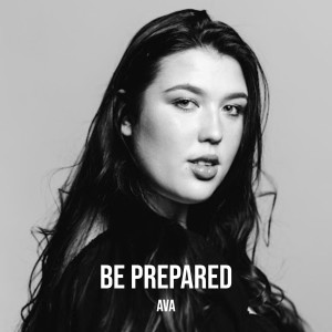 AVA的专辑Be Prepared