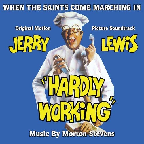 Hardly Working: When The Saints Come Marching In