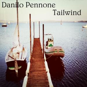 ดาวน์โหลดและฟังเพลง Tailwind พร้อมเนื้อเพลงจาก Danilo Pennone