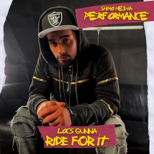 收聽Shimo Media的Shimo Media Performance ride for it(feat. Locsgunna) (Explicit)歌詞歌曲